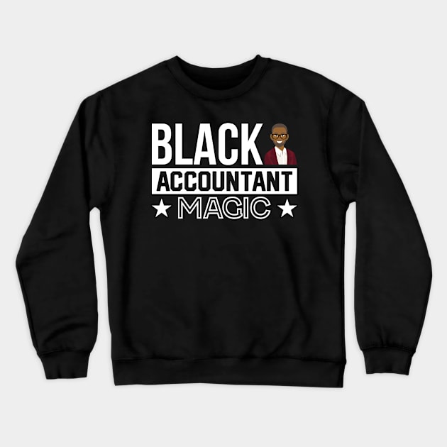 Black Accountant magic  Accounting tax season numbers Crewneck Sweatshirt by Caskara